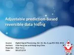 Adjustable prediction-based reversible data hiding - slide 1