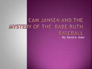 Cam Jansen and the mystery of the Babe Ruth Baseball