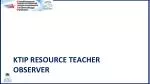 KTIP Resource teacher observer
