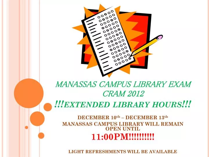 manassas campus library exam cram 2012 extended library hours