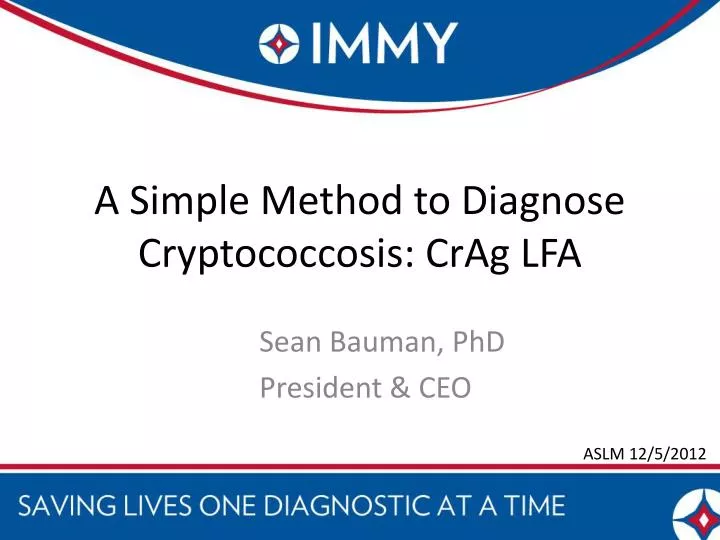 a simple method to diagnose cryptococcosis crag lfa