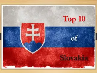 Top 10 of Slovakia