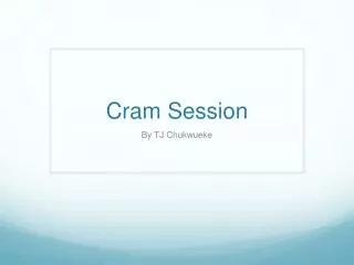 Cram Session