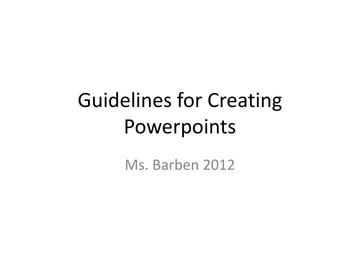 guidelines for creating powerpoints