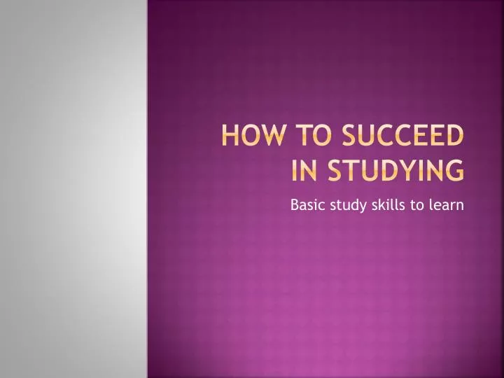 how to succeed in studying