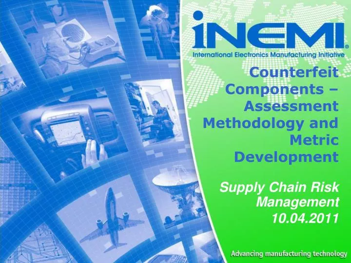 counterfeit components assessment methodology and metric development