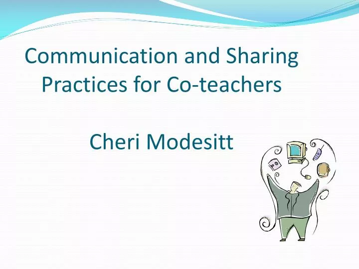 communication and sharing practices for co teachers cheri modesitt