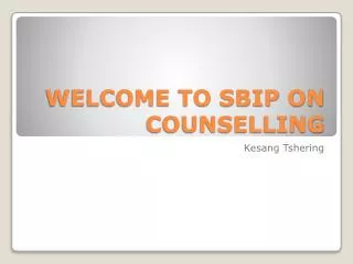 WELCOME TO SBIP ON COUNSELLING