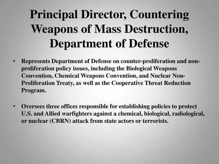 principal director countering weapons of mass destruction department of defense
