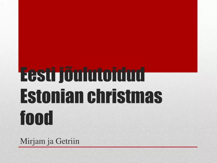 eesti j ulutoidud estonian christmas food