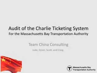 Audit of the Charlie Ticketing System For the Massachusetts Bay Transportation Authority