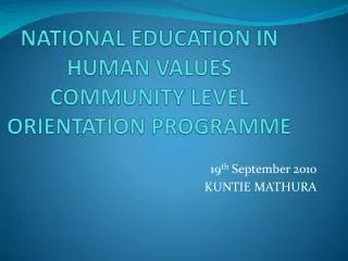 NATIONAL EDUCATION IN HUMAN VALUES COMMUNITY LEVEL ORIENTATION PROGRAMME