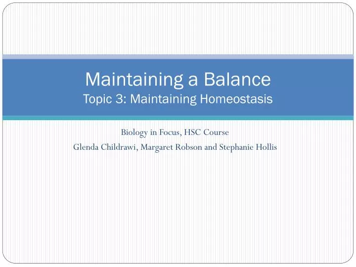 maintaining a balance topic 3 maintaining homeostasis