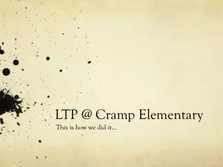 LTP @ Cramp Elementary
