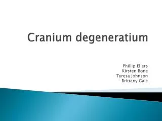 Cranium degeneratium