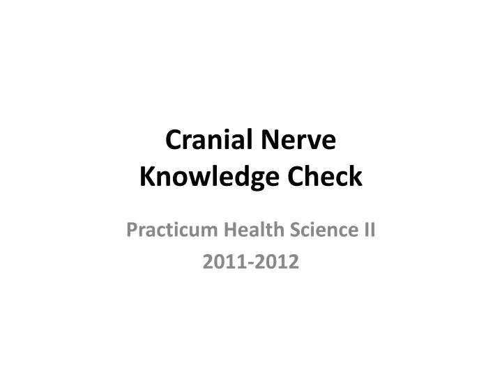cranial nerve knowledge check