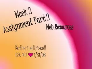 Week 2 Assignment Part 2