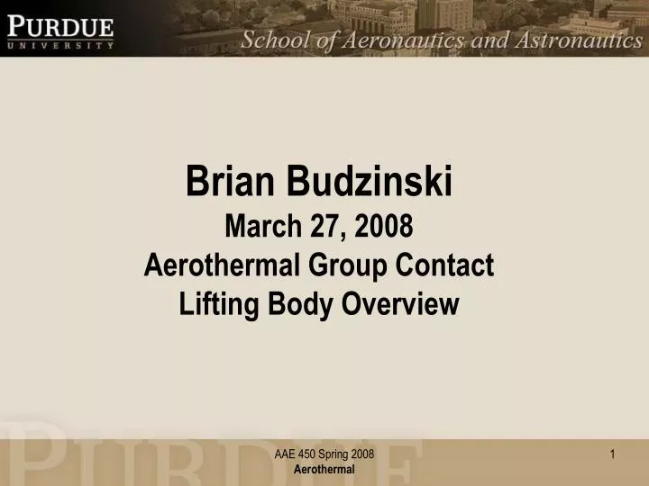 brian budzinski march 27 2008 aerothermal group contact lifting body overview