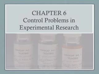 CHAPTER 6 Control Problems in Experimental Research