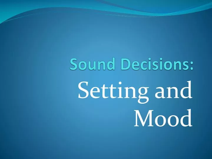 sound decisions