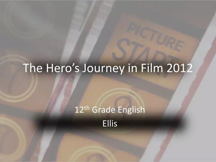 the hero s journey in film 2012