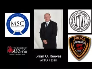 Brian O. Reeves ACTAR #2398