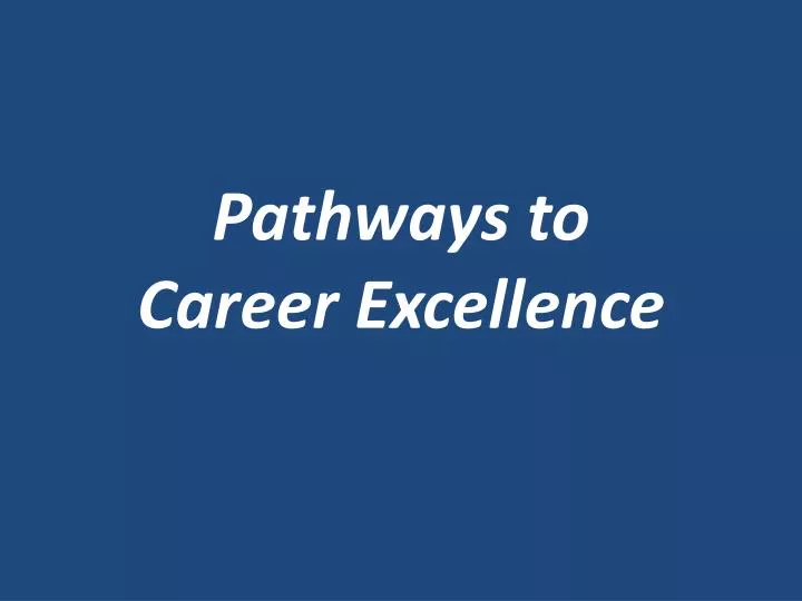 pathways to career excellence