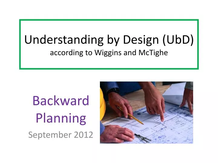 understanding by design ubd according to wiggins and mctighe