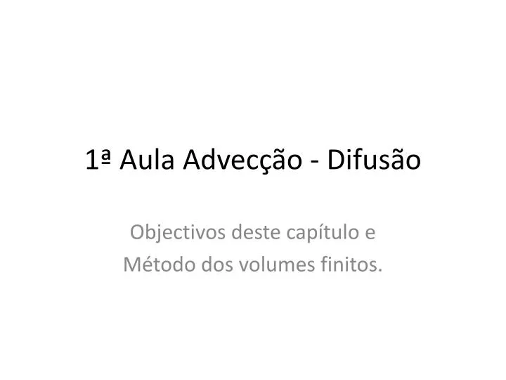 1 aula advec o difus o