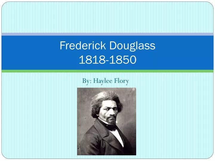 frederick douglass 1818 1850