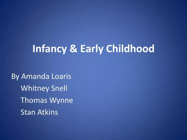 infancy early childhood