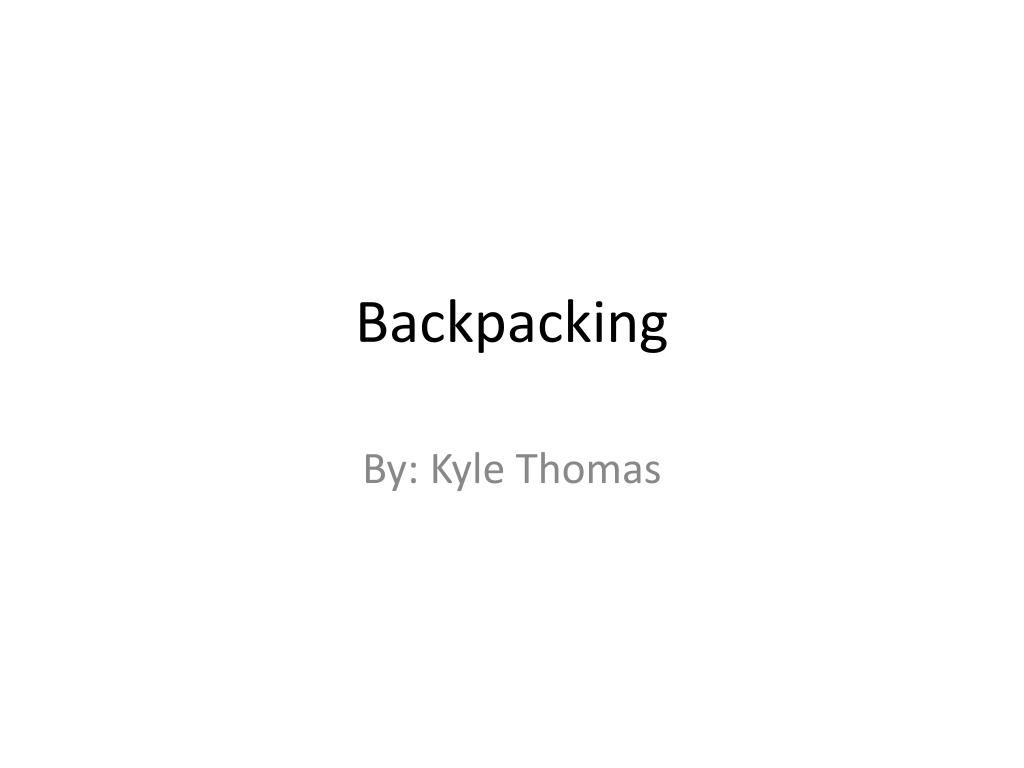 PPT - Backpacking PowerPoint Presentation, free download - ID:2845469