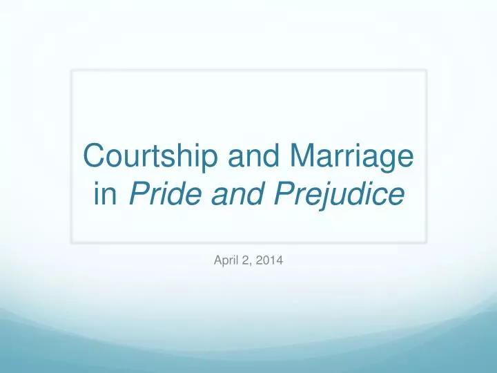 courtship and marriage in pride and prejudice