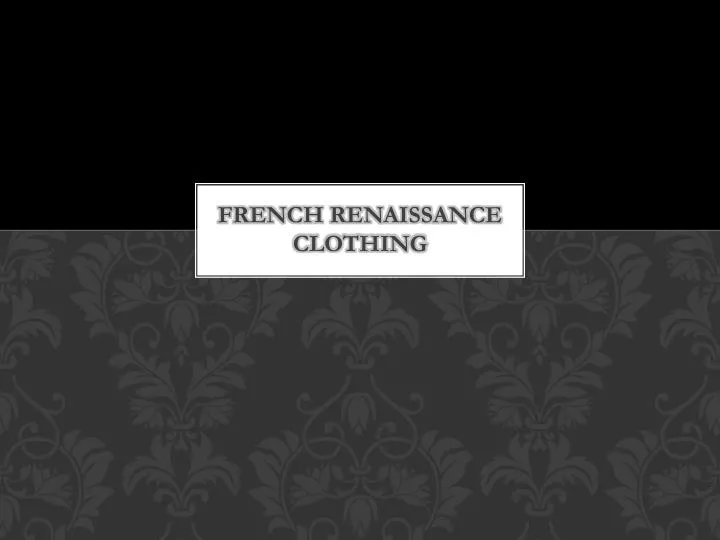 french renaissance clothing