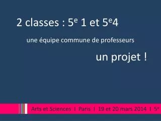 2 classes 5 e 1 et 5 e 4
