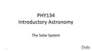 PHY134 Introductory Astronomy