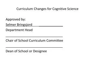 Curriculum Changes for Cognitive Science