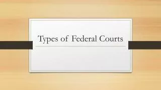 Types of Federal Courts