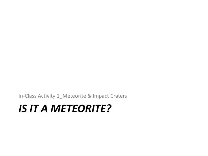 is it a meteorite