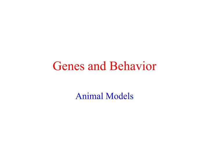 genes and behavior