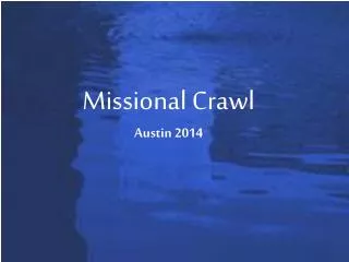 Missional Crawl