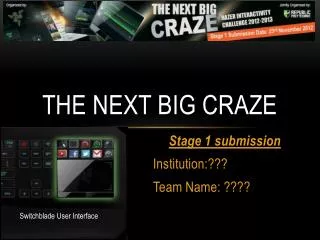 THE NEXT BIG CRAZE