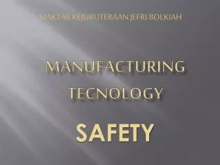 Manufacturing tecnology