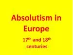 Absolutism in Europe - slide 1