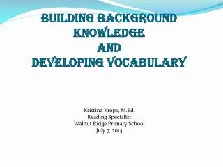 Building Background knowledge AND Developing Vocabulary