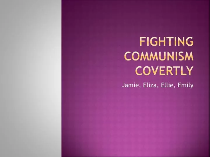 fighting communism covertly