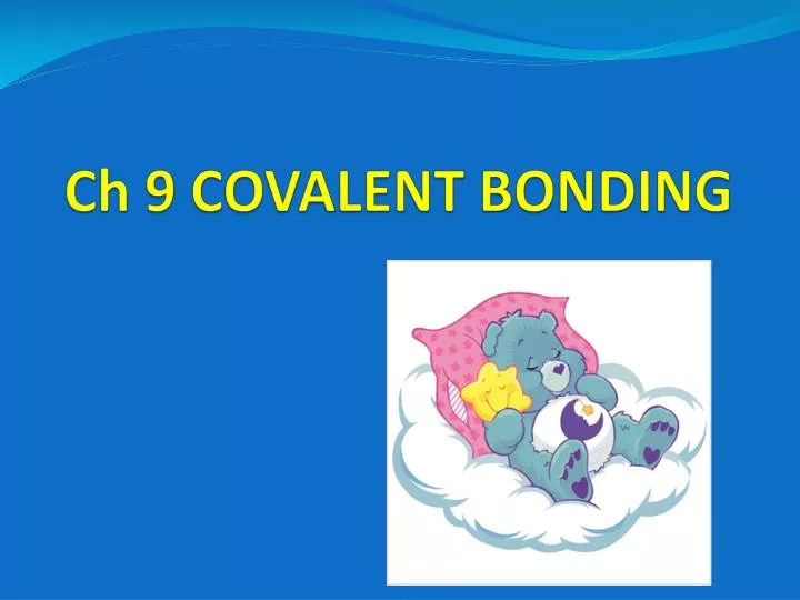 ch 9 covalent bonding