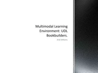 Multimodal Learning Environment: UDL Bookbuilders .