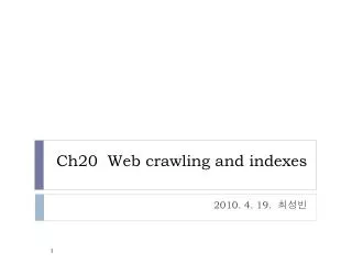 Ch20 Web crawling and indexes