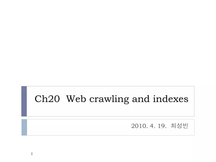 ch20 web crawling and indexes